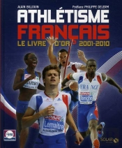L'Athletisme Francais (2001-2010)