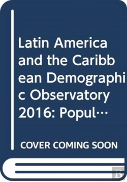 Bertrand.pt - Latin America And The Caribbean Demographic Observatory 2016 (English/Spanish Edition)