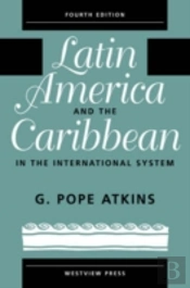 Latin America And The Caribbean In The International System