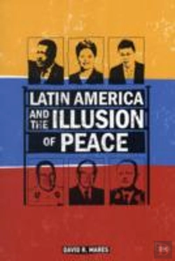 Bertrand.pt - Latin America And The Illusion Of Peace