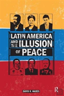 Bertrand.pt - Latin America And The Illusion Of Peace