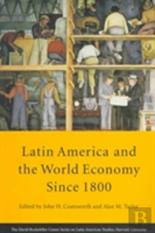 Latin America And The World Economy Since 1800