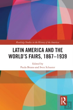 Bertrand.pt - Latin America And The World'S Fairs, 1867-1939