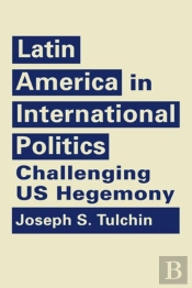 Latin America In International Politics