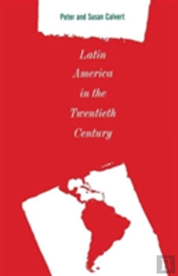 Bertrand.pt - Latin America In The Twentieth Century