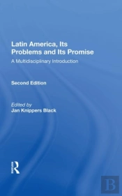 Latin America, Its Problems And Its Promise