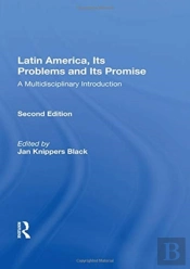 Latin America, Its Problems And Its Promise