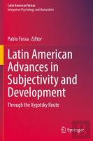 Latin American Advances In Subjectivity And Development