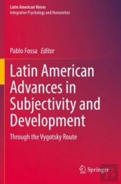Latin American Advances In Subjectivity And Development