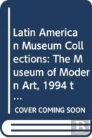 Latin American Art At The Museum Of Modern Art