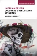 Latin American Cultural Objects And Episodes