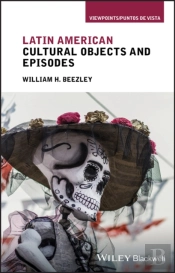 Latin American Cultural Objects And Episodes