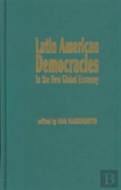 Latin American Democracies In The New Global Economy
