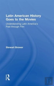 Latin American History Goes To The Movies