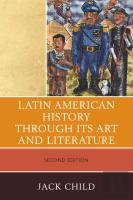 Latin American History Through Its Art And Literature