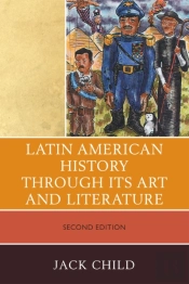 Latin American History Through Its Art And Literature