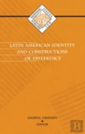Latin American Identity And Constructions Of Difference