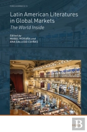 Latin American Literatures In Global Markets