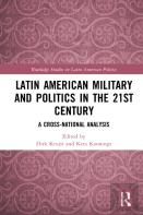 Latin American Military And Politics In The Twenty-First Century