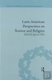 Latin American Perspectives On Science And Religion