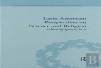 Latin American Perspectives On Science And Religion