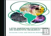 Latin American Perspectives On Scientific Research