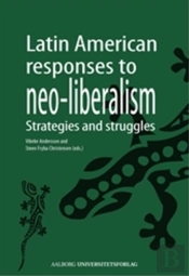 Latin American Responses To Neo-Liberalism