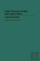 Latin American Society And Legal Culture