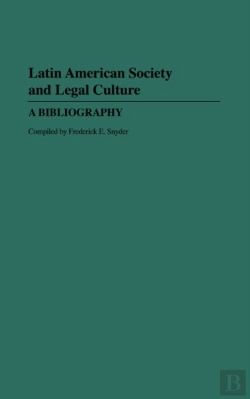 Bertrand.pt - Latin American Society And Legal Culture