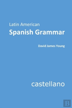 Bertrand.pt - Latin American Spanish Grammar