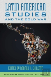Latin American Studies And The Cold War