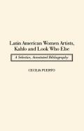 Latin American Women Artists, Kahlo And Look Who Else