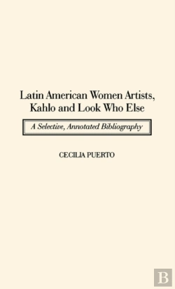 Bertrand.pt - Latin American Women Artists, Kahlo And Look Who Else