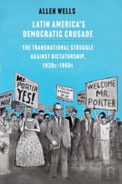 Latin America'S Democratic Crusade