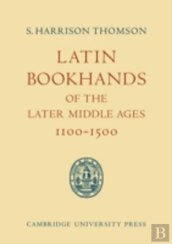 Bertrand.pt - Latin Bookhands Of The Later Middle Ages 1100â€“1500