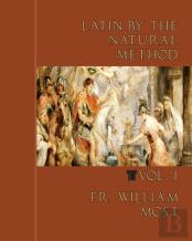 Latin By The Natural Method, Vol. 1