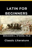 Latin For Beginners (Annotated)