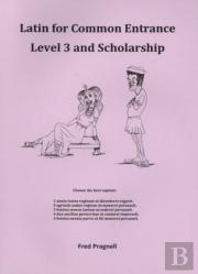 Latin For Common Entrance Level 3 And Scholarship