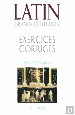 Bertrand.pt - Latin Grands Débutants - Exercices Corrigés