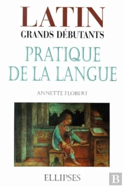 Bertrand.pt - Latin Grands Débutants - Pratique De La Langue