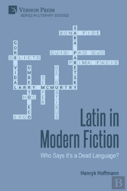Bertrand.pt - Latin In Modern Fiction: Who Says It'S A