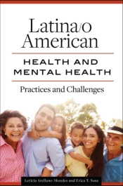 Latina/O American Health And Mental Health
