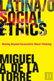 Latina/O Social Ethics