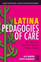 Latina Pedagogies Of Care