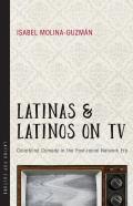 Latinas And Latinos On Tv