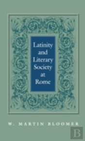 Latinity And Literary Society At Rome