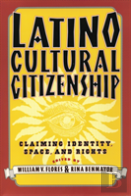 Latino Cultural Citizenship