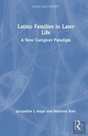 Latino Families In Later Life