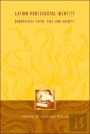 Latino Pentecostal Identity