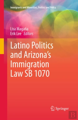 Bertrand.pt - Latino Politics And Arizona'S Immigration Law Sb 1070